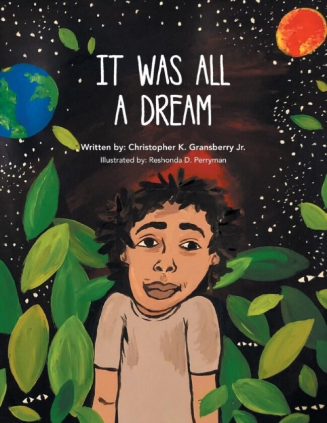 It Was All a Dream av Christopher K Jr Gransberry (Paperback)