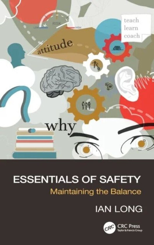 Essentials of Safety av Ian (Raede Consulting Australia) Long