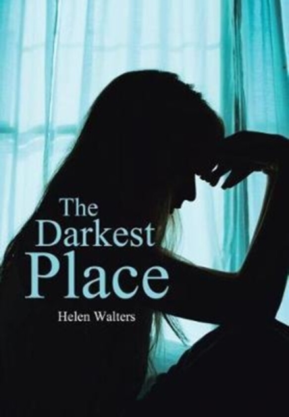 The Darkest Place av Helen Walters (Hardcover)