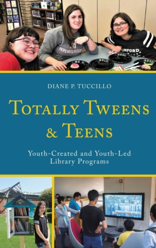 Totally Tweens and Teens av Diane P. Tuccillo (Paperback)