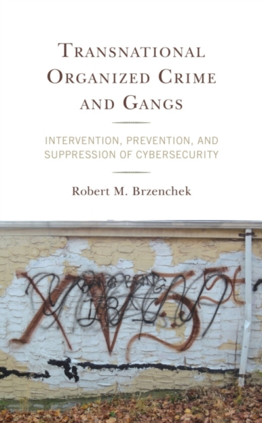 Transnational Organized Crime and Gangs av Robert M. Brzenchek (Paperback)