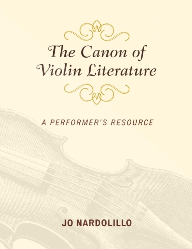 The Canon of Violin Literature av Jo Nardolillo (Paperback)
