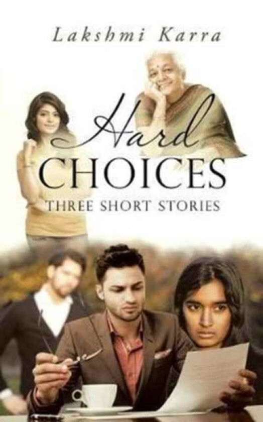 Hard Choices av Lakshmi Karra (Paperback)