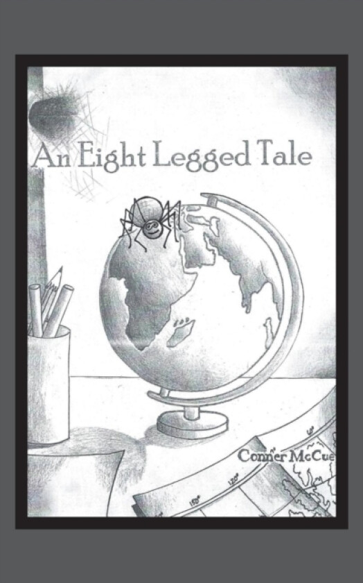 An 8 Legged Tale av Conner McCue (Paperback)