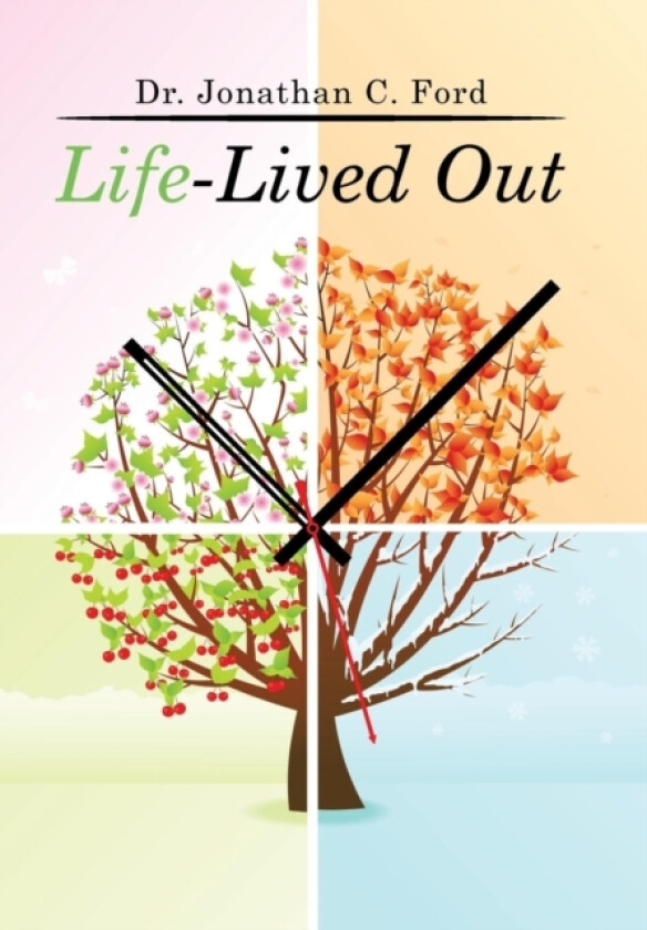 Life-Lived Out av Dr Jonathan C Ford (Hardcover)