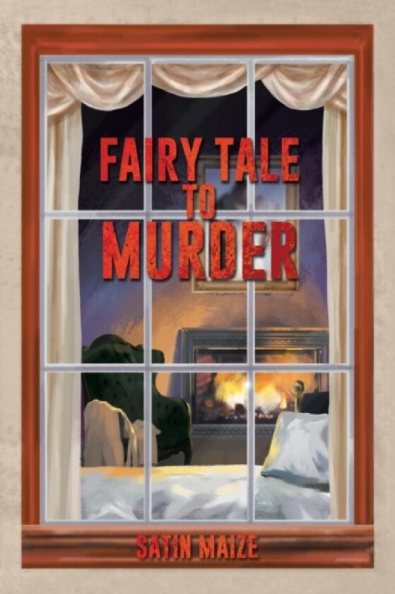 Fairy Tale to Murder av Satin Maize (Paperback)