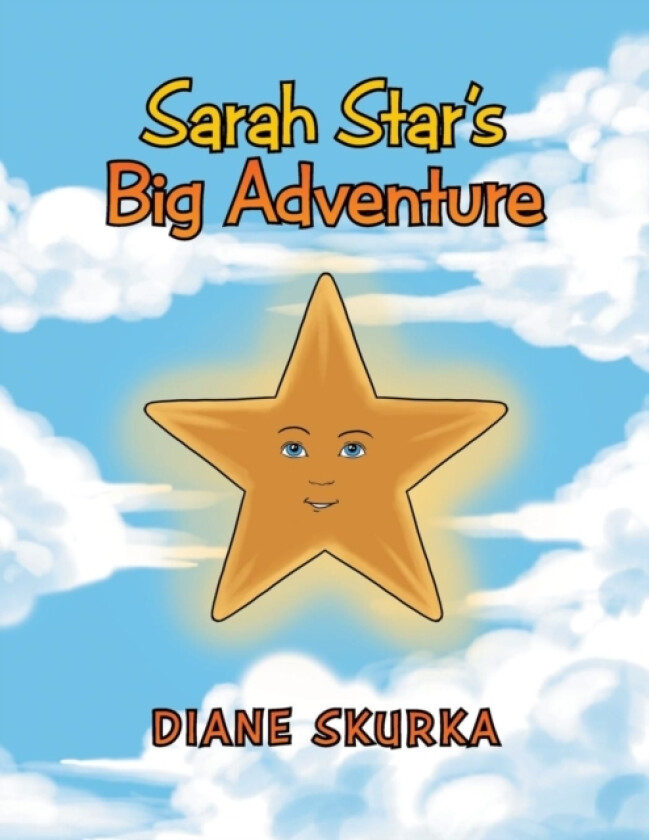 Sarah Star's Big Adventure av Diane Skurka (Paperback)
