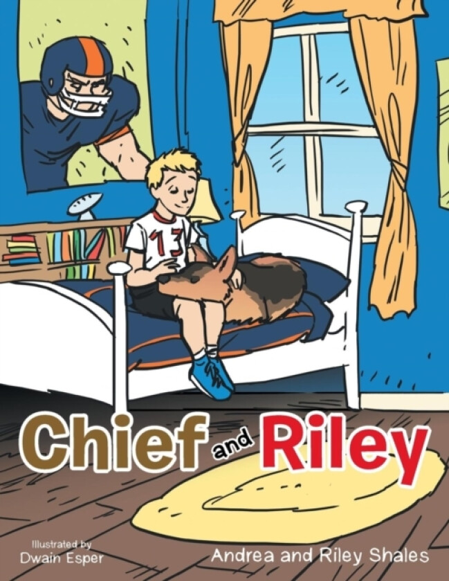 Chief and Riley av ANDREA SHALES, Riley Shales (Paperback)