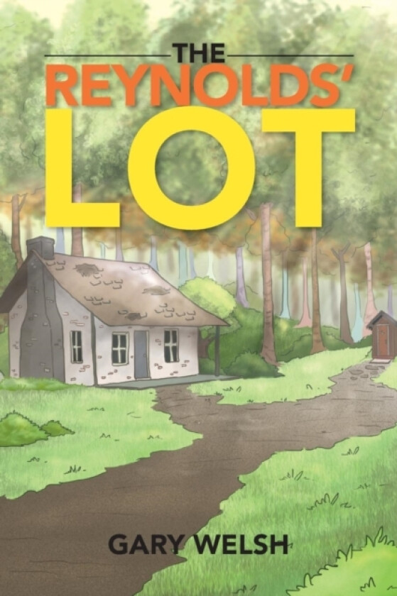 The Reynolds' Lot av Gary Welsh (Paperback)