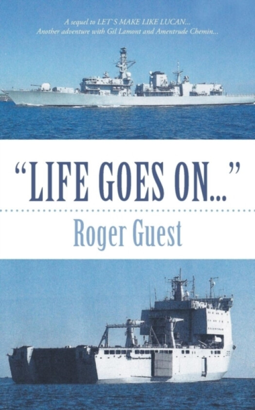 "Life Goes On..." av Roger Guest (Paperback)