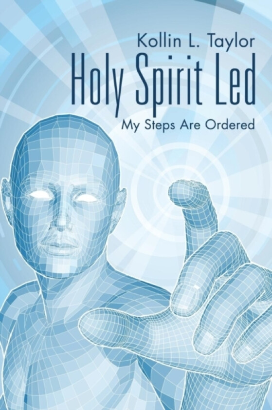 Holy Spirit Led av Kollin L Taylor (Paperback)