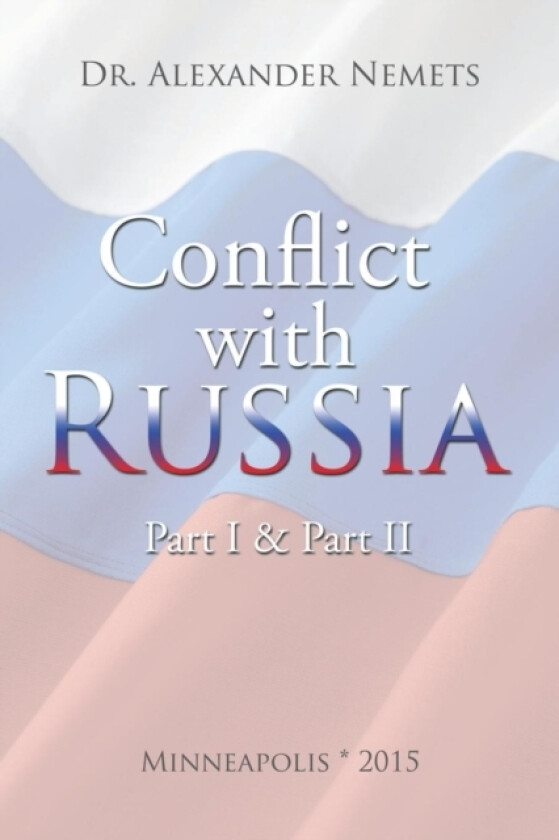Conflict with Russia av Dr Alexander Nemets (Paperback)