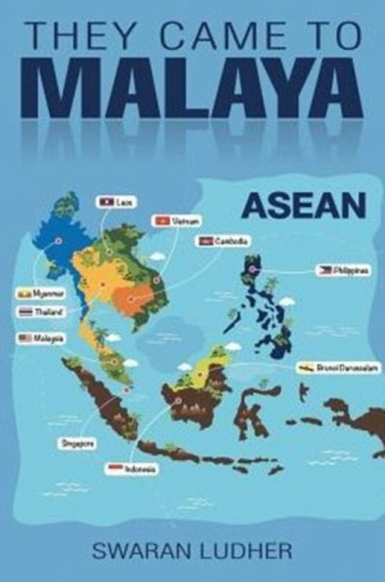 They Came to Malaya av SWARAN LUDHER (Paperback)