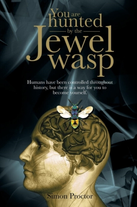 You are hunted by the Jewel wasp av Simon Proctor (Paperback)