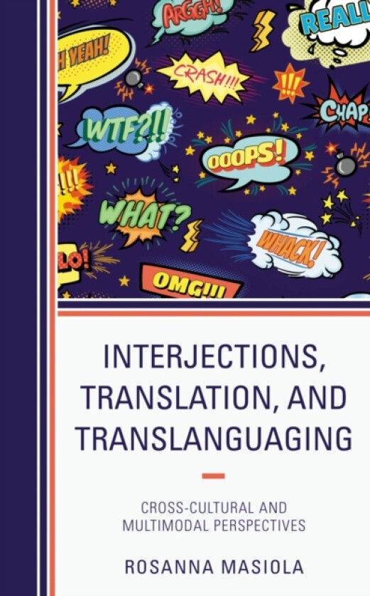 Interjections, Translation, and Translanguaging av Rosanna Masiola (Hardcover)