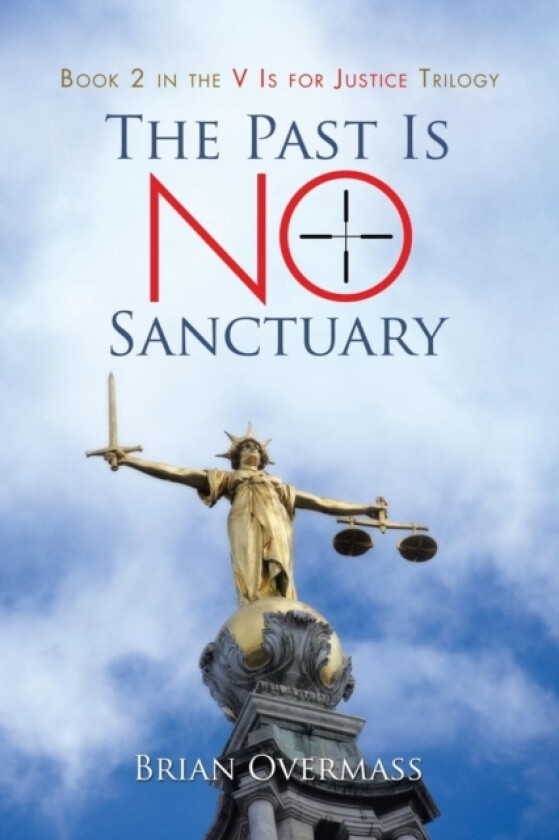 The Past Is No Sanctuary av Brian Overmass (Paperback)