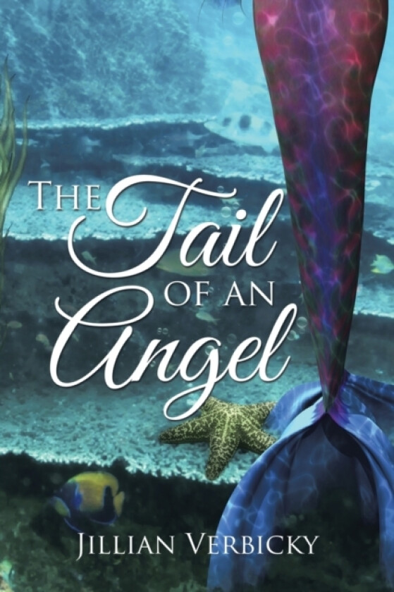 The Tail of an Angel av Jillian Verbicky (Paperback)