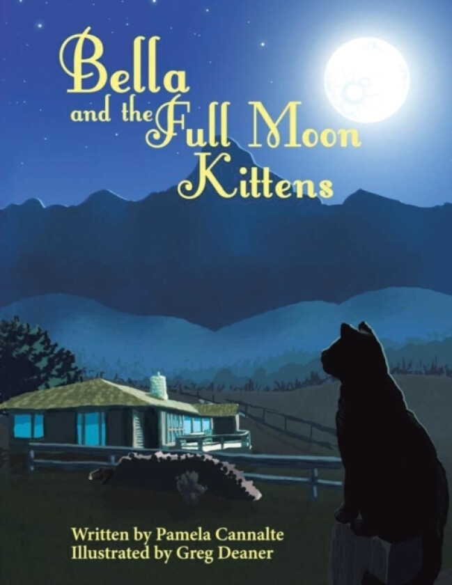 Bella and the Full Moon Kittens av Pamela Cannalte (Paperback)