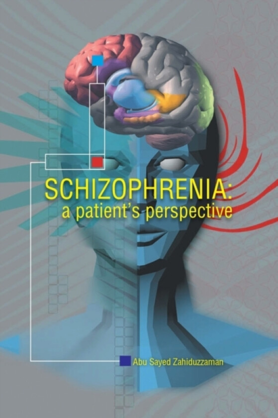 Schizophrenia av Abu Sayed Zahiduzzaman (Paperback)