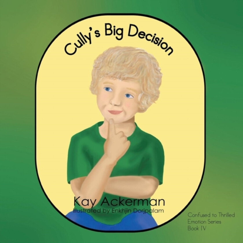 Cully's Big Decision av Kay Ackerman (Paperback)