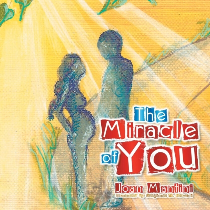The Miracle of You av Joan Mantini (Paperback)