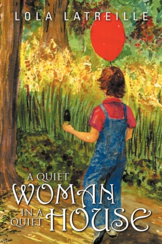 A Quiet Woman in a Quiet House av Lola Latreille (Paperback)