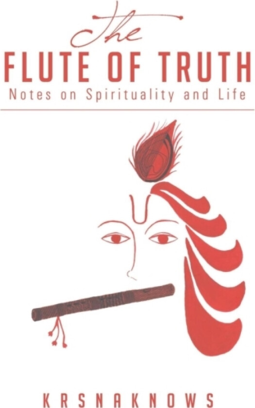 The Flute of Truth av Krsnaknows (Paperback)