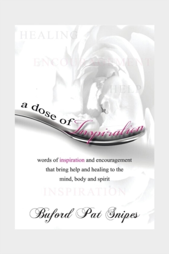 A Dose of Inspiration av Buford Pat Snipes (Paperback)