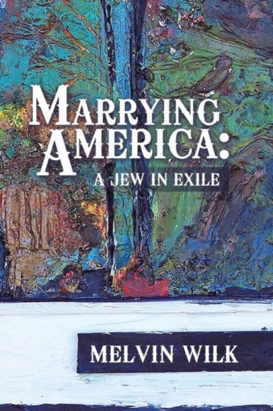 Marrying America av Melvin Wilk (Paperback)