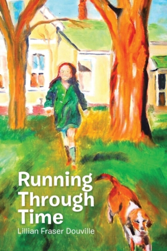 Running Through Time av Lillian Fraser Douville (Paperback)