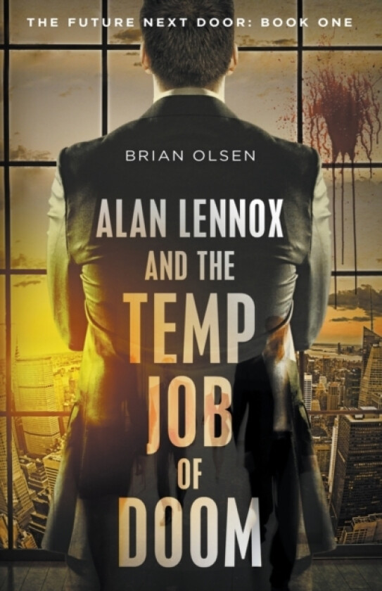 Alan Lennox and the Temp Job of Doom av Brian Olsen (Paperback)