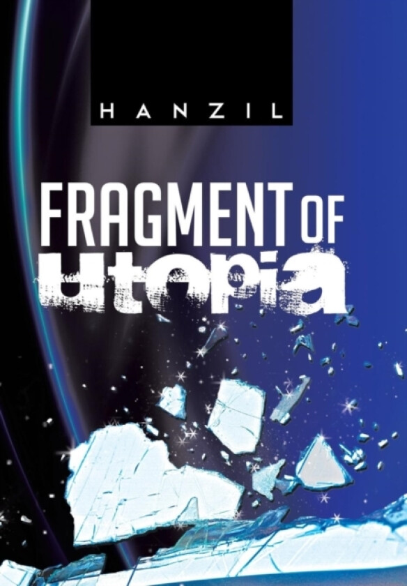Fragment of Utopia av Hanzil (Hardcover)