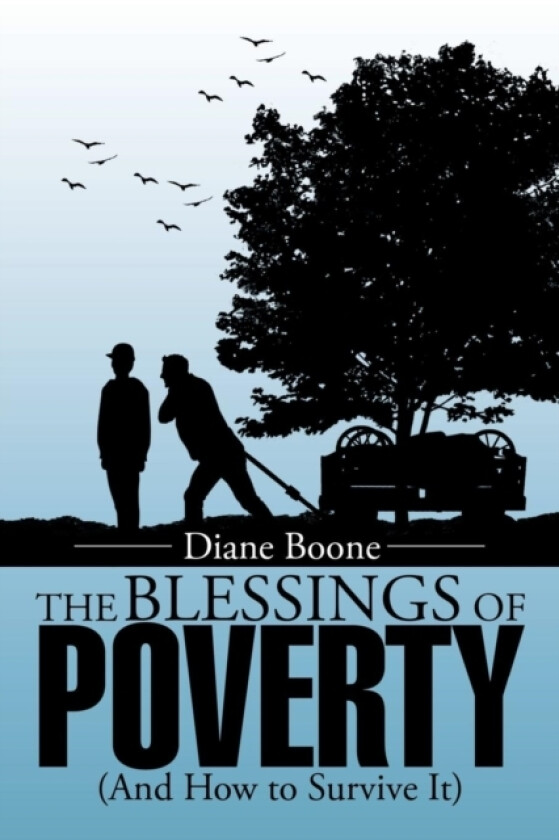 The Blessings of Poverty av Diane Boone (Paperback)
