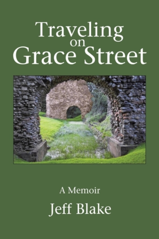 Traveling on Grace Street av Jeff Blake (Paperback)