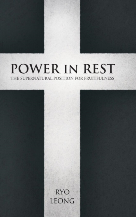 Power in Rest av Ryo Leong (Hardcover)