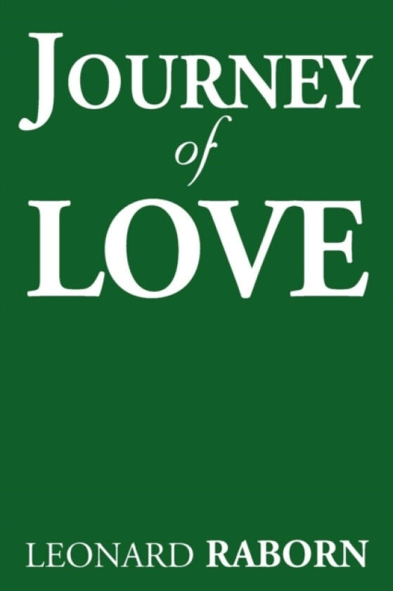 Journey of Love av Leonard Raborn (Paperback)