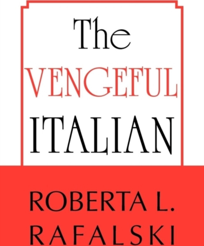 The Vengeful Italian av Roberta L Rafalski (Paperback)