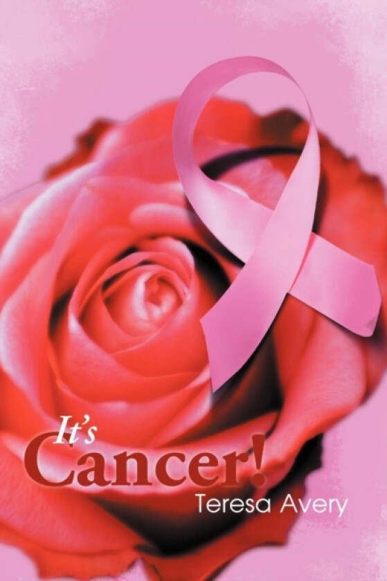 It's Cancer! av Teresa Avery (Paperback)