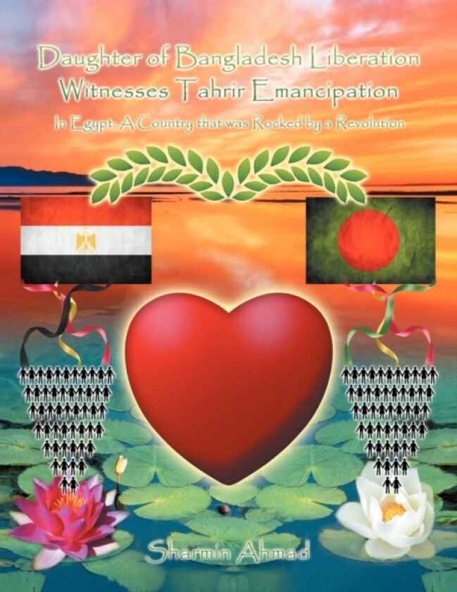 Daughter of Bangladesh Liberation Witnesses Tahrir Emancipation av Sharmin Ahmad (Paperback)