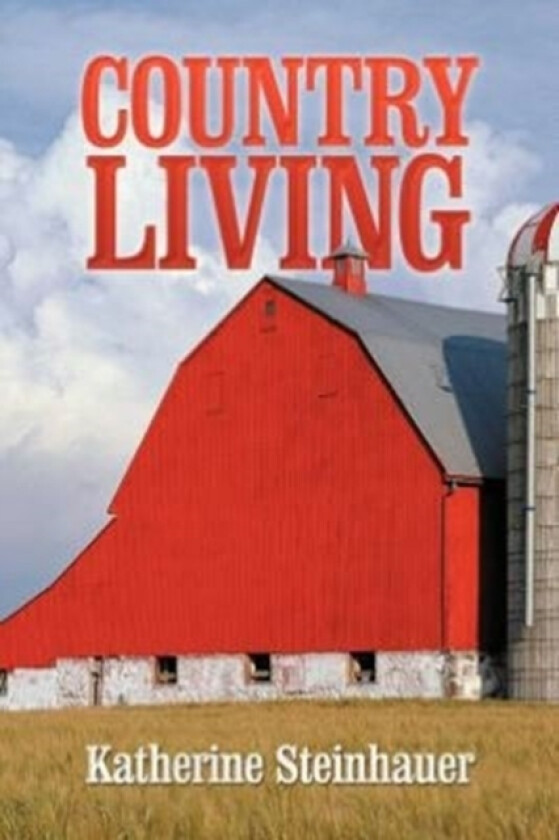 Country Living av Katherine Steinhauer (Paperback)