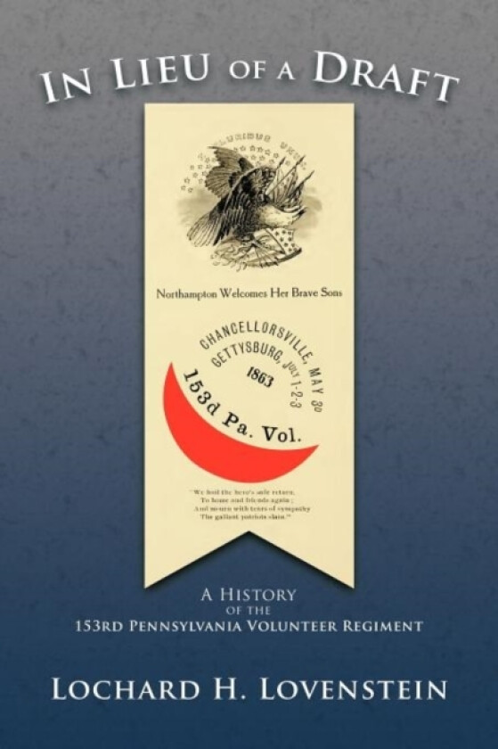 In Lieu of a Draft av Lochard H. Lovenstein (Paperback)