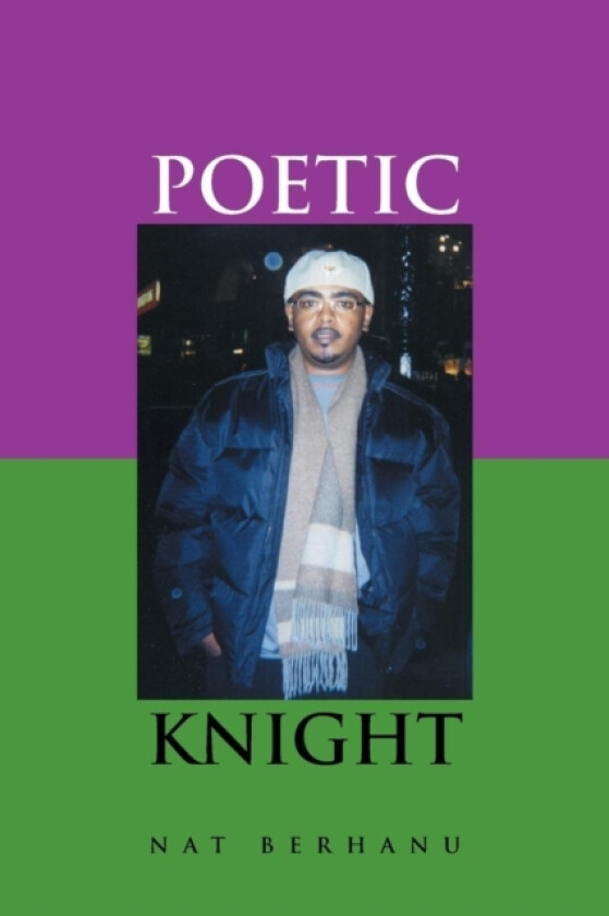 Poetic Knight av Nat Berhanu (Paperback)