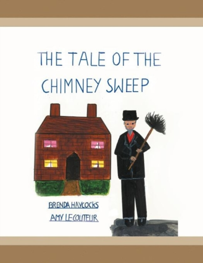 The Tale Of The Chimney Sweep av Brenda Haycocks, Amy Le Couteur (Paperback)