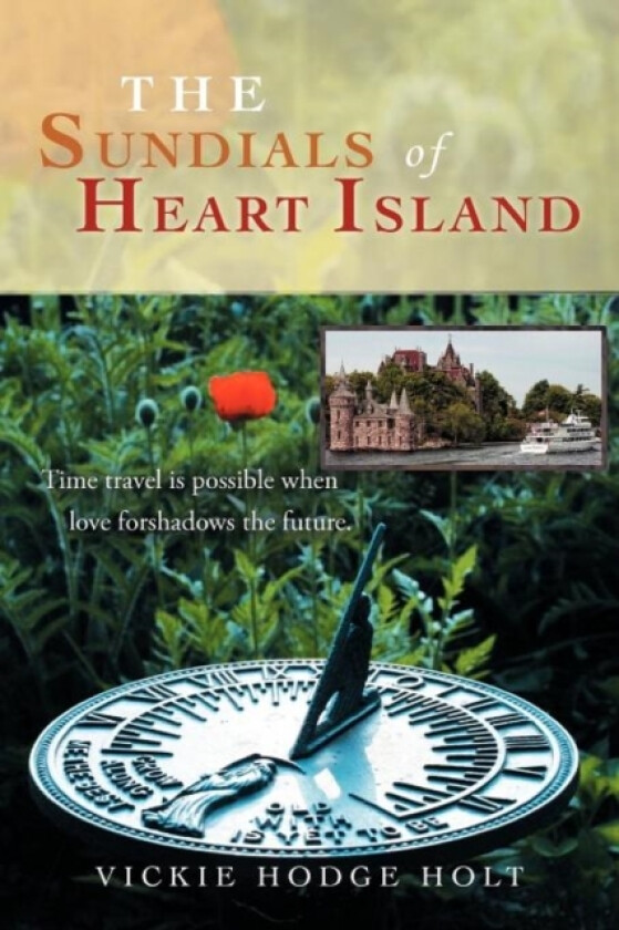 The Sundials of Heart Island av Vickie Hodge Holt (Paperback)