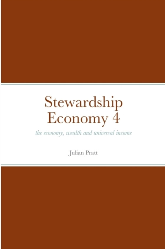 Stewardship Economy 4 av Julian Pratt (Paperback)