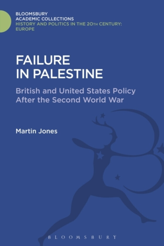 Failure in Palestine av Martin Jones (Hardcover)
