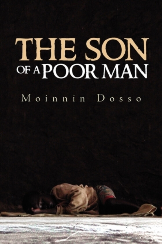 The Son of a Poor Man av Moinnin Dosso (Paperback)