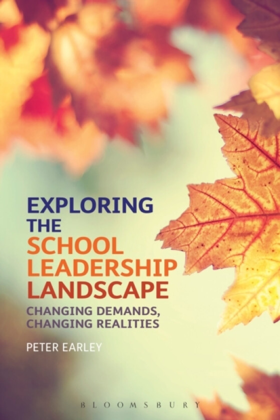 Exploring the School Leadership Landscape av Professor Peter Earley (Hardcover)