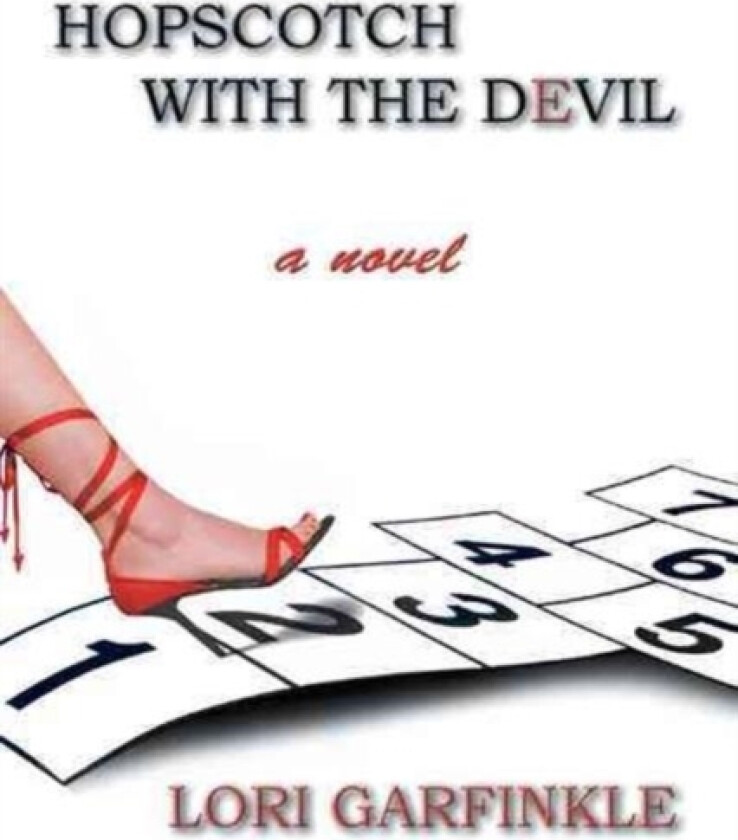 Hopscotch With The Devil av Lori Garfinkle (Hardcover)