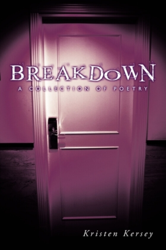 Breakdown av Kristen Kersey (Paperback)